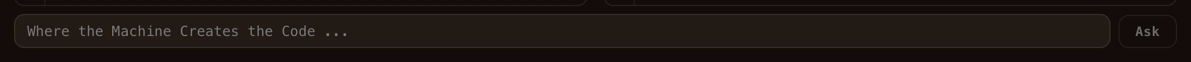 The Where the Machine Creates the Code prompt bar